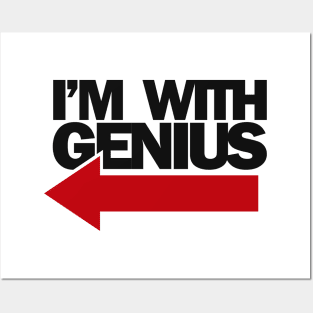 i'm with genius Posters and Art